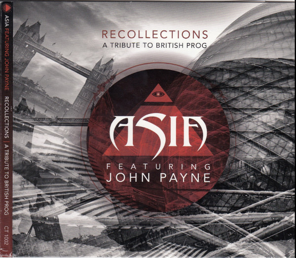 Asia Featuring John Payne – Recollections (A Tribute To British Prog)